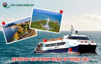 Review Tàu Cánh Ngầm Đi Vũng Tàu (Greenlines DP)
